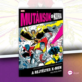 A rejtélyes X-Men 1. (Mutánsok Kora 2026/2)