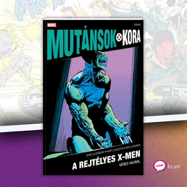 A rejtélyes X-Men 22. (Mutánsok Kora 2026/3)