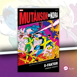 X-Faktor 1. (Mutánsok Kora 2026/4)