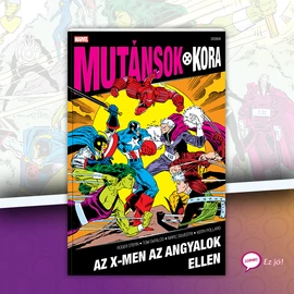 Az X-Men az Angyalok ellen (Mutánsok Kora 2026/6)