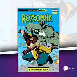 Határtalan Hősök 27: Rozsomák: A Gyehenna-kő affér