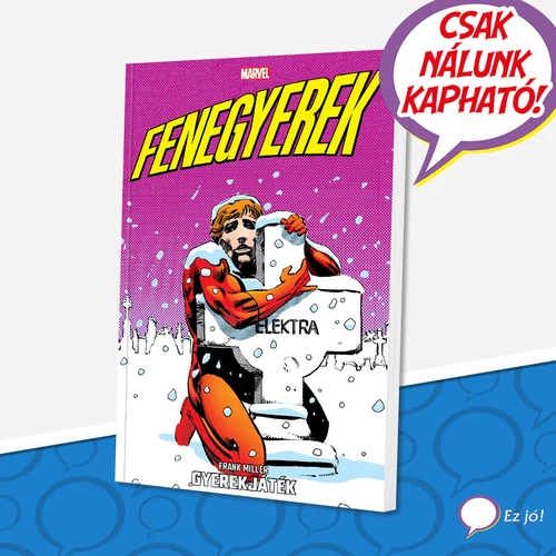 Fenegyerek: Gyerekjáték