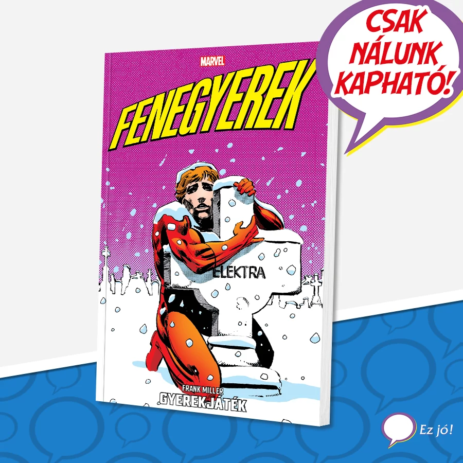 Fenegyerek: Gyerekjáték